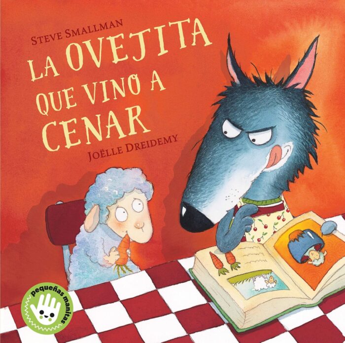 La ovejita que vino a cenar (pequeñas manitas)