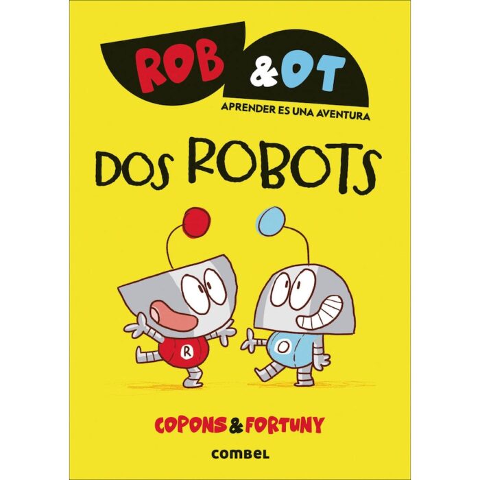 Rob & Ot 1. Dos robots