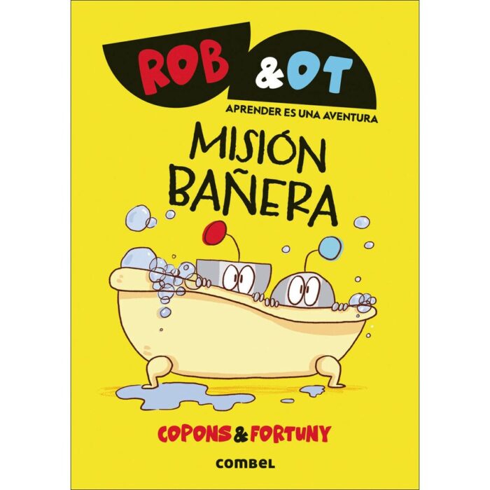 Rob & Ot 3. Misión bañera